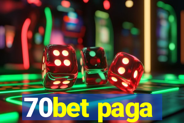 70bet paga